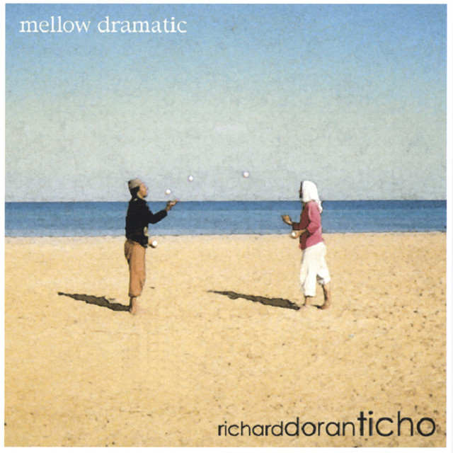Album cover for Mellow Dramatic by Richard Doran Ticho.